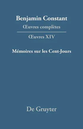 Constant / Kloocke | ¿uvres complètes, XIV, Mémoires sur les Cent-Jours | Buch | 978-3-484-50414-1 | sack.de
