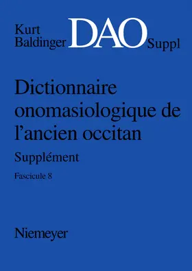 Shabafrouz |  Kurt Baldinger: Dictionnaire onomasiologique de l'ancien occitan (DAO). Fascicule 8, Supplément | Buch |  Sack Fachmedien