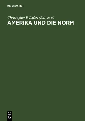 Pöll / Laferl |  Amerika und die Norm | Buch |  Sack Fachmedien