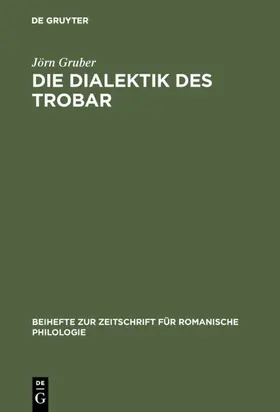 Gruber | Die Dialektik des Trobar | Buch | 978-3-484-52194-0 | www2.sack.de