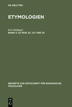 Baldinger |  Zu FEW 22¹, 22² und 23 | Buch |  Sack Fachmedien