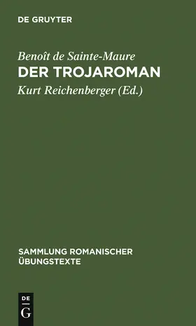 Sainte-Maure / Reichenberger |  Der Trojaroman | Buch |  Sack Fachmedien