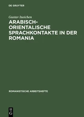 Ineichen |  Arabisch-orientalische Sprachkontakte in der Romania | Buch |  Sack Fachmedien