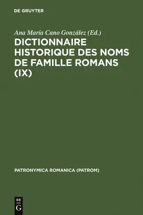 Cano González |  Dictionnaire historique des noms de famille romans (IX) | Buch |  Sack Fachmedien