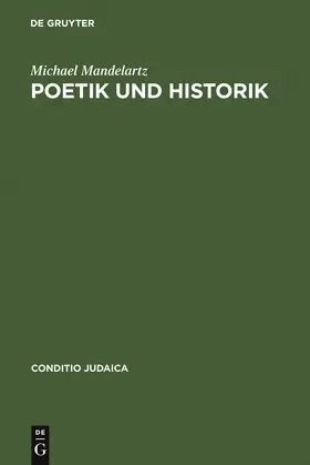 Mandelartz |  Poetik und Historik | Buch |  Sack Fachmedien