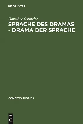 Ostmeier |  Sprache des Dramas - Drama der Sprache | Buch |  Sack Fachmedien