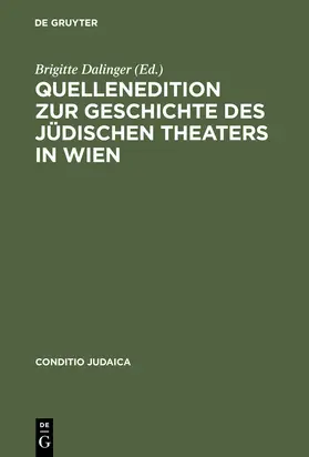 Dalinger | Quellenedition zur Geschichte des jüdischen Theaters in Wien | Buch | 978-3-484-65142-5 | sack.de