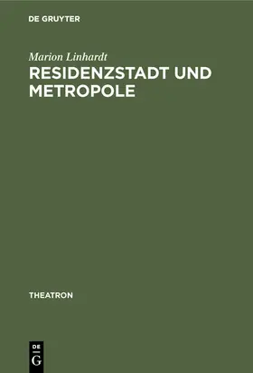 Linhardt |  Residenzstadt und Metropole | Buch |  Sack Fachmedien