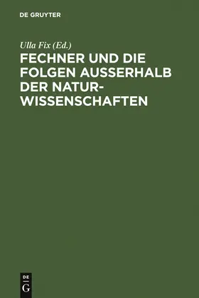 Altmann / Fix |  Fechner und die Folgen außerhalb der Naturwissenschaften | Buch |  Sack Fachmedien