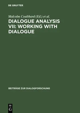 Cotterill / Coulthard / Rock |  Dialogue Analysis VII: Working with Dialogue | Buch |  Sack Fachmedien