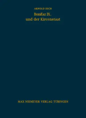 Esch |  Bonifaz IX. und der Kirchenstaat | Buch |  Sack Fachmedien