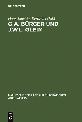 Kertscher |  G.A. Bürger und J.W.L. Gleim | Buch |  Sack Fachmedien