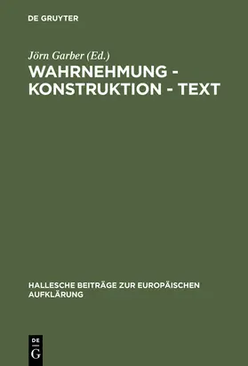 Garber | Wahrnehmung - Konstruktion - Text | Buch | 978-3-484-81012-9 | sack.de