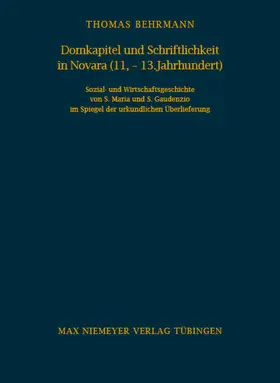 Behrmann |  Domkapitel und Schriftlichkeit in Novara (11.-13. Jahrhundert) | Buch |  Sack Fachmedien