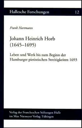 Hartmann |  Johann Heinrich Horb (1645-1695) | Buch |  Sack Fachmedien