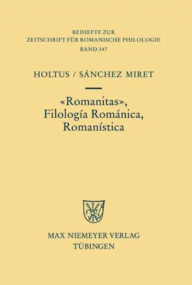 Holtus / Sánchez-Miret |  Romanitas - Filología Románica - Romanística | eBook | Sack Fachmedien