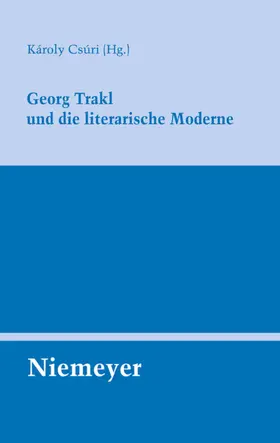 Csúri |  Georg Trakl und die literarische Moderne | eBook | Sack Fachmedien