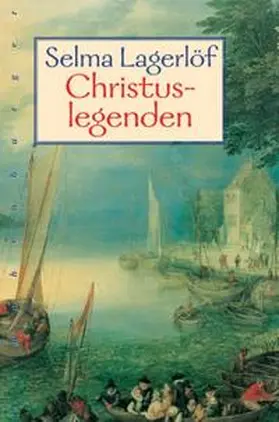 Lagerlöf |  Christuslegenden | Buch |  Sack Fachmedien