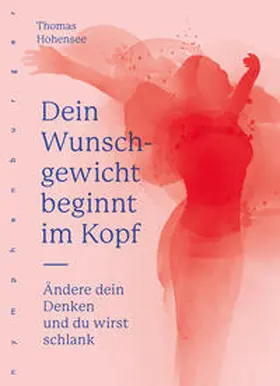 Hohensee |  Dein Wunschgewicht beginnt im Kopf | Buch |  Sack Fachmedien