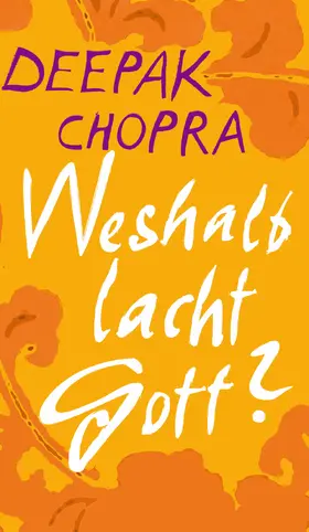 Chopra |  Weshalb lacht Gott? | eBook | Sack Fachmedien