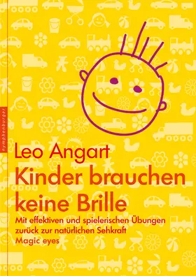 Angart |  Kinder brauchen keine Brille | eBook | Sack Fachmedien
