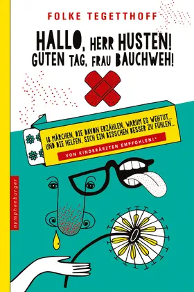 Tegetthoff |  Hallo, Herr Husten! Guten Tag, Frau Bauchweh! | eBook | Sack Fachmedien