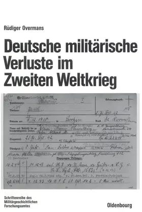 Overmans |  Deutsche militärische Verluste im Zweiten Weltkrieg | Buch |  Sack Fachmedien