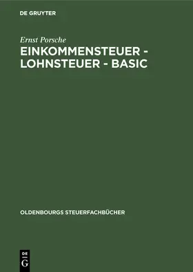 Porsche | Einkommensteuer - Lohnsteuer - BASIC | Buch | 978-3-486-21045-3 | www2.sack.de
