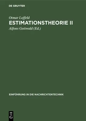 Loffeld / Gottwald |  Estimationstheorie II | Buch |  Sack Fachmedien