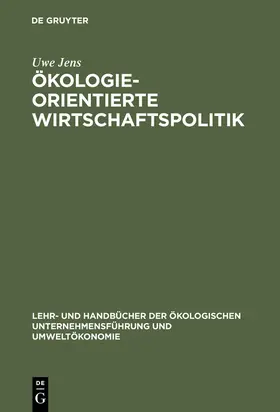 Jens |  Ökologieorientierte Wirtschaftspolitik | Buch |  Sack Fachmedien