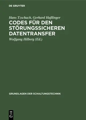 Tzschach / Haßlinger / Hilberg |  Codes für den störungssicheren Datentransfer | Buch |  Sack Fachmedien