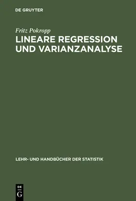 Pokropp | Lineare Regression und Varianzanalyse | Buch | 978-3-486-22997-4 | www2.sack.de