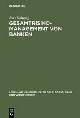 Döhring |  Gesamtrisiko-Management von Banken | Buch |  Sack Fachmedien