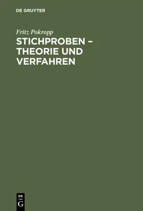 Pokropp |  Stichproben - Theorie und Verfahren | Buch |  Sack Fachmedien