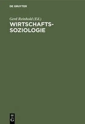 Reinhold |  Wirtschaftssoziologie | Buch |  Sack Fachmedien