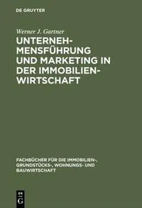 Gartner |  Unternehmensführung und Marketing in der Immobilienwirtschaft | Buch |  Sack Fachmedien