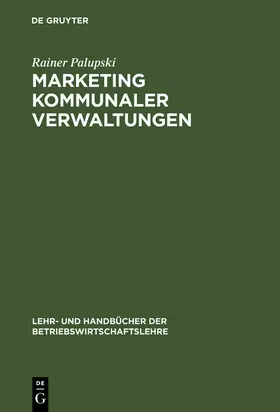 Palupski |  Marketing kommunaler Verwaltungen | Buch |  Sack Fachmedien