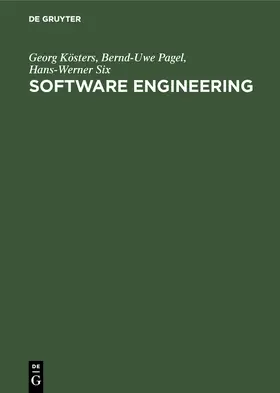 Kösters / Six / Pagel |  Software Engineering | Buch |  Sack Fachmedien