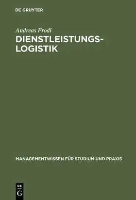 Frodl |  Dienstleistungslogistik | Buch |  Sack Fachmedien