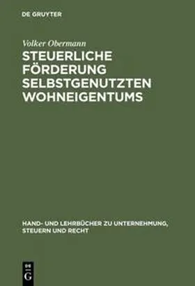Obermann |  Steuerliche Förderung selbstgenutzten Wohneigentums | Buch |  Sack Fachmedien
