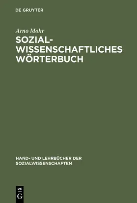 Mohr |  Sozialwissenschaftliches Wörterbuch | Buch |  Sack Fachmedien