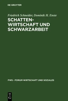 Enste / Schneider |  Schattenwirtschaft und Schwarzarbeit | Buch |  Sack Fachmedien