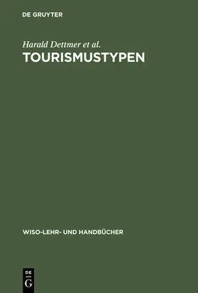 Dettmer / GlÃ¼ck / Hausmann |  Tourismustypen | Buch |  Sack Fachmedien