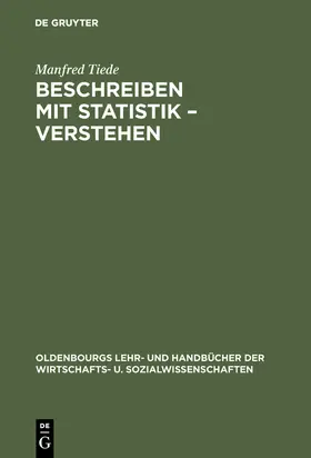Tiede |  Beschreiben mit Statistik - Verstehen | Buch |  Sack Fachmedien