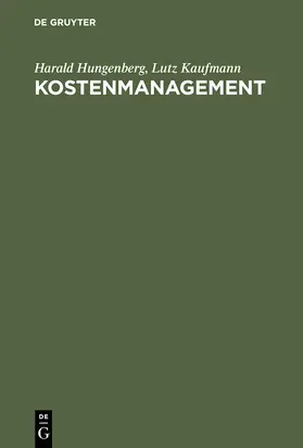 Kaufmann / Hungenberg |  Kostenmanagement | Buch |  Sack Fachmedien