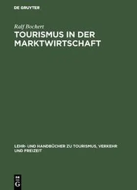 Bochert |  Tourismus in der Marktwirtschaft | Buch |  Sack Fachmedien