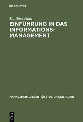 Fank |  Einführung in das Informationsmanagement | Buch |  Sack Fachmedien