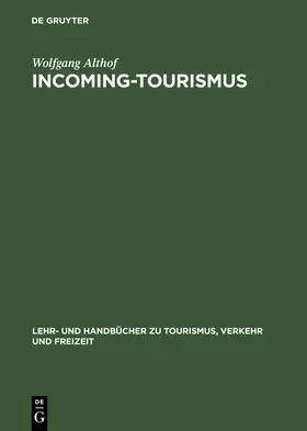 Althof | Incoming-Tourismus | Buch | 978-3-486-25766-3 | sack.de