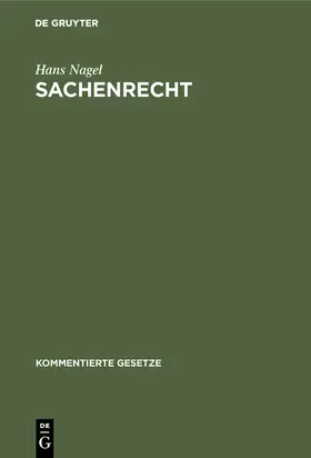 Nagel |  Sachenrecht | Buch |  Sack Fachmedien