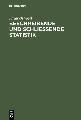 Vogel |  Beschreibende und schließende Statistik | Buch |  Sack Fachmedien